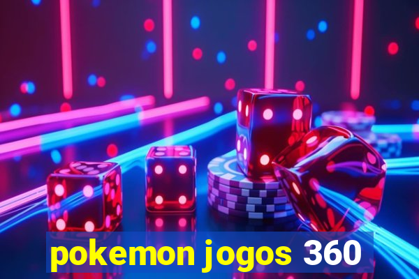 pokemon jogos 360